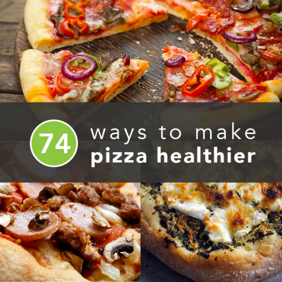 74 Smart Ways To Make Healthier Pizza That Still Tastes Amazing Greatist 2007