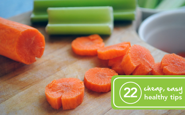 22 Cheap and Easy Ways to Eat Healthy